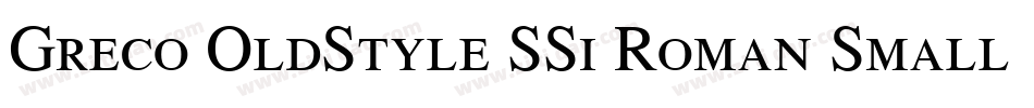 Greco OldStyle SSi Roman Small Caps字体转换